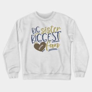 Big Sister Biggest Fan Crewneck Sweatshirt